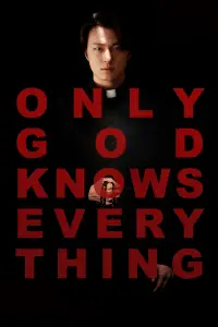 Poster to the movie "Only God Knows Everything" #603406