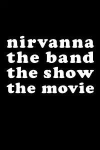 Poster to the movie "Nirvanna the Band the Show the Movie" #1139301