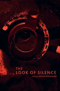 Poster to the movie "The Look of Silence" #990647