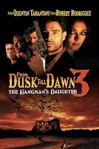 Poster to the movie "From Dusk Till Dawn 3: The Hangman