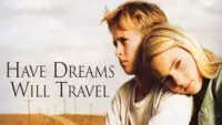 Backdrop to the movie "Have Dreams, Will Travel" #1147769