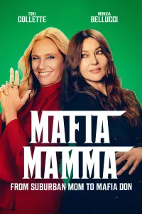 Poster to the movie "Mafia Mamma" #985516