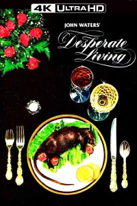 Poster to the movie "Desperate Living" #613400