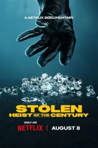 Poster to the movie "Stolen: Heist of the Century" #641995