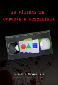 Poster to the movie "As Vítimas de Codorna e Kostelinha" #735957
