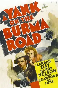 Poster to the movie "A Yank on the Burma Road" #931918