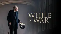 Backdrop to the movie "While at War" #746597