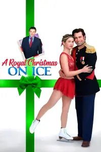 Poster to the movie "A Royal Christmas on Ice" #1114814