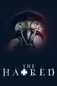 Poster to the movie "The Hatred" #1080385