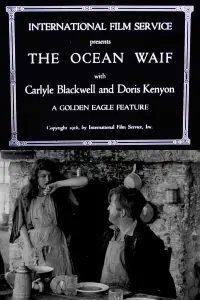 Poster to the movie "The Ocean Waif" #1233714
