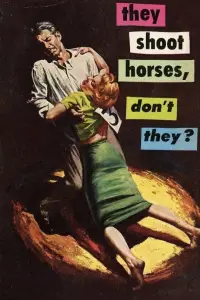 Poster to the movie "They Shoot Horses, Don