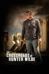 Poster to the movie "The Crossroads of Hunter Wilde" #1203840