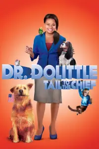 Poster to the movie "Dr. Dolittle: Tail to the Chief" #1178538