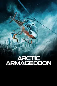 Poster to the movie "Arctic Armageddon" #1067266