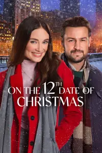 Poster to the movie "On the 12th Date of Christmas" #1117115
