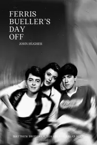 Poster to the movie "Ferris Bueller