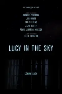 Poster to the movie "Lucy in the Sky" #983599