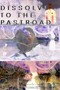 Poster to the movie "Dissolve to the Pastroad" #778228