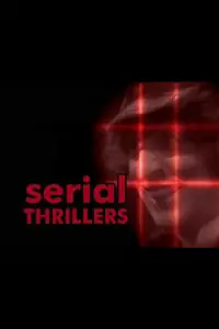 Poster to the movie "Serial Thrillers" #1175333