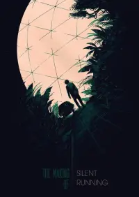 Poster to the movie "The Making of Silent Running" #890942