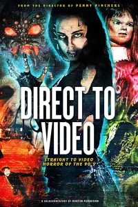 Poster to the movie "Direct to Video: Straight to Video Horror of the 90s" #1095436