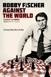 Poster to the movie "Bobby Fischer Against the World" #950560