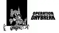 Backdrop to the movie "Operation: Daybreak" #984126
