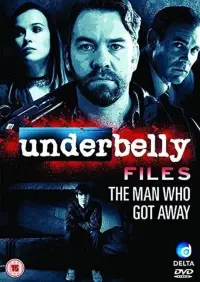 Poster to the movie "Underbelly Files: The Man Who Got Away" #1130815