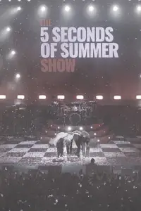 Poster to the movie "The 5 Seconds of Summer Show (Live & Backstage In Amsterdam)" #1208851