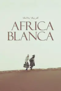 Poster to the movie "Africa Blanca" #1068920
