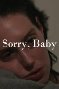 Poster to the movie "Sorry, Baby" #1119815
