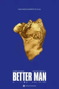 Poster to the movie "Better Man" #699350