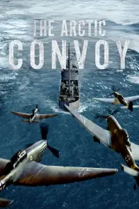 Poster to the movie "The Arctic Convoy" #991119