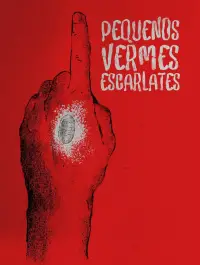 Poster to the movie "Pequenos Vermes Escarlates" #1059958