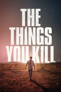 Poster to the movie "The Things You Kill" #537324