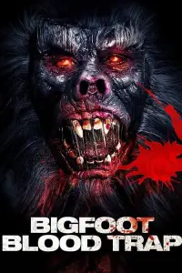 Poster to the movie "Bigfoot: Blood Trap" #1142343