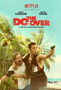 Poster to the movie "The Do-Over" #969298