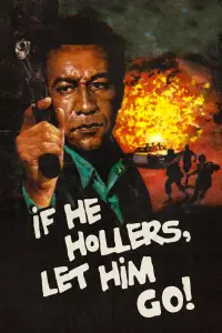 Poster to the movie "If He Hollers, Let Him Go!" #1125943
