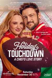 Poster to the movie "Holiday Touchdown: A Chiefs Love Story" #1033717