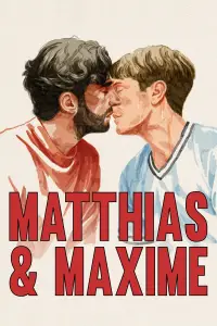 Poster to the movie "Matthias & Maxime" #956331