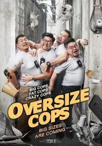 Poster to the movie "Oversize Cops" #964231
