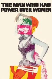 Poster to the movie "The Man Who Had Power Over Women" #938400