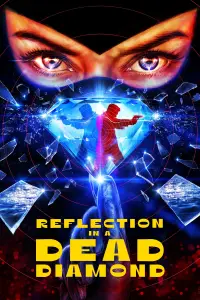 Poster to the movie "Reflection in a Dead Diamond" #1125907