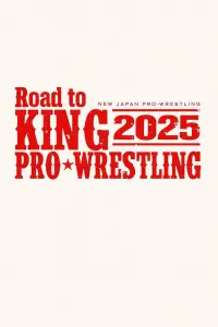 Poster to the movie "NJPW Road to King of Pro-Wrestling 2025 - Day 3" #909015