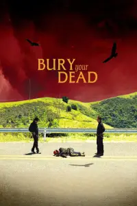 Poster to the movie "Bury Your Dead" #603734