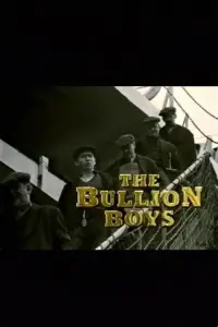 Poster to the movie "The Bullion Boys" #1261725