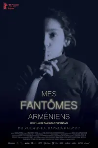 Poster to the movie "My Armenian Phantoms" #731129