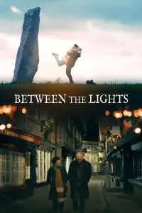 Poster to the movie "Between the Lights" #1132765