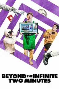 Poster to the movie "Beyond the Infinite Two Minutes" #1036626