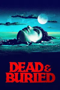 Poster to the movie "Dead & Buried" #978876